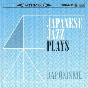 V.A. (JAPANESE JAZZ) / V.A.(和ジャズ) / 和ジャズ PLAYS ジャポニスム