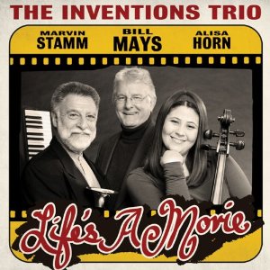 INVENTIONS TRIO / Life's a Movie