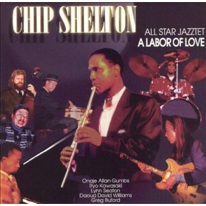 CHIP SHELTON / A Labor Of Love