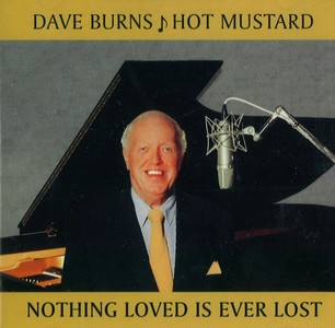 DAVE BURNS / デイヴ・バーンズ / Nothing Loved Is Ever Lost 