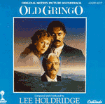 LEE HOLDRIDGE / リー・ホールドリッジ / OLD GRINGO / 私が愛したグリンコ