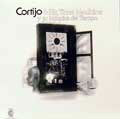 CORTIJO / コルティーホ / CORTIJO & HIS TIME MACHINE