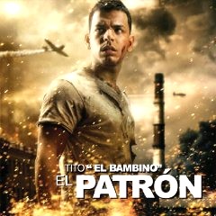 TITO EL BAMBINO / ティト・エル・バンビーノ / EL PATRON