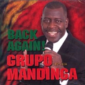 GRUPO MANDINGA / BACK AGAIN!