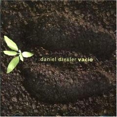 DANIEL DREXLER / ダニエル・ドレクスレル / VACIO