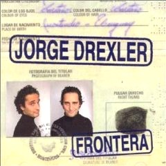 JORGE DREXLER / ホルヘ・ドレクスレル / FRONTERA