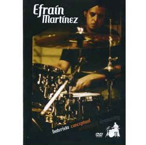 EFRAIN MARTINEZ / BATERISTA CONCEPTUAL