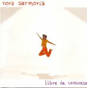 NORA SARMORIA / ノラ ・サルモリア / LIBRE DE CONSENSO