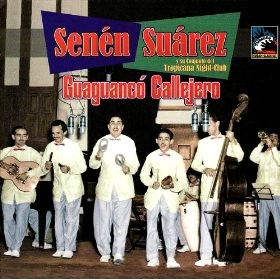 SENEN SUAREZ / セネン・スアーレス / GUAGUANCO CALLEJERO