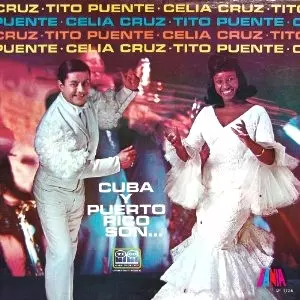 TITO PUENTE & CELIA CRUZ / CUBA Y PUERTO RICO SON
