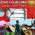 CLAVE Y GUAGUANCO / クラーヴェ・イ・グァグァンコー / RUMBA QUE NO TERMINA