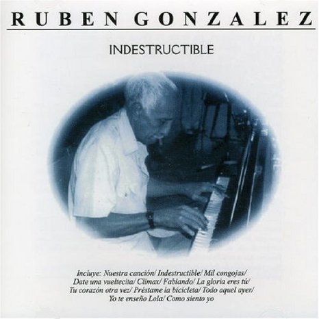 RUBEN GONZALEZ / ルベーン・ゴンサレス / INDESTRUCTIBLE