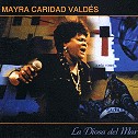 MAYRA CARIDAD VALDES / マイラ・カリダー・ヴァルデス / LA DIOSA DEL MAR