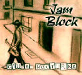 JAM BLOCK / ジャム・ブロック / CIUADD NOCTURNA