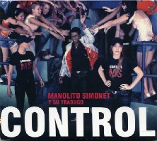MANOLITO SIMONET Y SU TRABUCO / マノリート・シモネ & ス・トラブーコ / CONTROL
