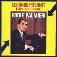 EDDIE PALMIERI / エディ・パルミエリ / ECHANDO PA'LANTE