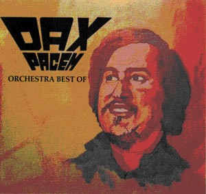 DAX PACEM ORCHESTRA  / ダックス・パセム・オーケストラ / THE BEST OF DAX PACEM ORCHESTRA