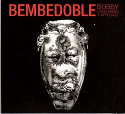 BOBBY CARCASSES / ボビー・カルカセース / BEMBEDOBLE