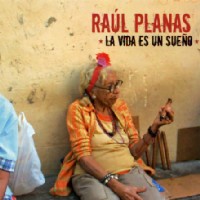 RAUL PLANAS / ラウル・プラナス / LA VIDA ES UN SUENO