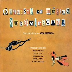 ORQUESTA DE MUSICA SUDAMERICANA / オルケスタ・デ・ムシカ・スダメリカーナ / ORQUESTA DE MUSICA SUDAMERICANA