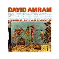 DAVID AMRAM / デヴィッド・アムラム / LATIN JAZZ CELEBRATION
