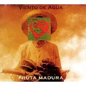 ビエント・デ・アグア / フルータ・マドゥーラ　熟れた果実