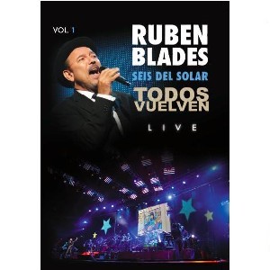 RUBEN BLADES / ルベーン・ブラデス / TODOS VUELVEN LIVE VOL.1 (DVD)