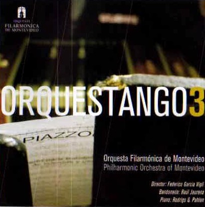 ORQUESTA FILARMONICA DE MONTEVIDEO / ORQUESTANGO 3