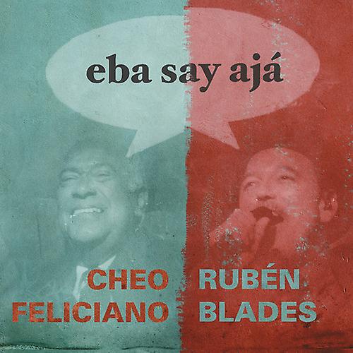 RUBEN BLADES, CHEO FELICIANO / ルベーン・ブラデス , チェオ・フェリシアーノ / EBA SAY AJA
