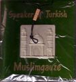 MUSLIMGAUZE / ムスリムガーゼ / SPEAKER OF TURKISH