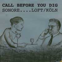SONORE / CALL BEFORE YOU DIG