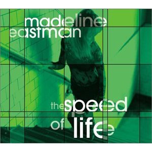 MADELINE EASTMAN / マドレーヌ・イーストマン / Speed of Life