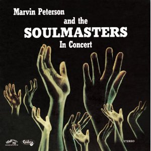 MARVIN PETERSON & THE SOULMASTERS / マーヴィン・ピーターソン&ザ・ソウルマスターズ / In Concert -  Live at the Burning Bush - / イン・コンサート(CD)