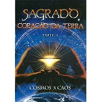 SAGRADO CORACAO DA TERRA / サグラド・コラソン・ダ・テッラ / PARTE I: COSMOS X CAOS