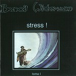 BENOIT WIDEMANN / ブノワ・ヴィデマン / STRESS!: TOME I