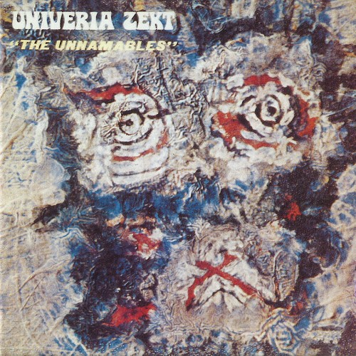 UNIVERIA ZEKT / ユニヴェリア・ゼクト / THE UNNAMABLES