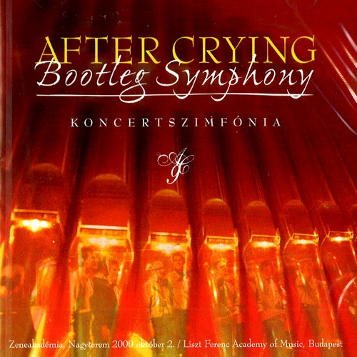 AFTER CRYING / アフター・クライング / BOOTLEG SYMPHONY