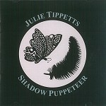 JULIE TIPPETTS / ジュリー・ティぺッツ / SHADOW PUPPETEER