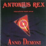 ANTONIUS REX / アントニウス・レックス / ANNO DEMONI - REMASTER