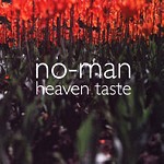 NO-MAN / ノーマン / HEAVEN TASTE - REMASTER