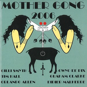 MOTHER GONG / マザー・ゴング / 2006