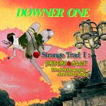 DOWNER ONE / ダウナー・ワン / STRANGE TRAD I：夕焼け小焼けde赤とんぼ