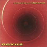 NEXUS (ARG) / ネクサス / PERPETUUM KARMA