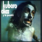 KUBERO DIAZ / Y LA PESADA