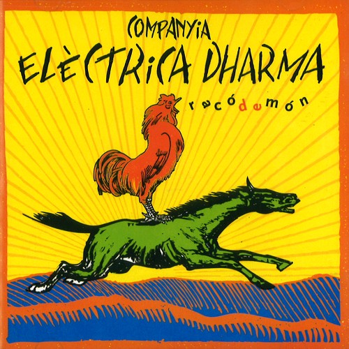 COMPANYIA ELECTRICA DHARMA / カンパーニャ・エレクトリカ・ダーマ / RACO DE MON