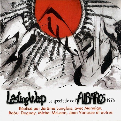 LASTING WEEP / ラスティング・ウィープ / LE SPECTACLE DE L'ALBATROS