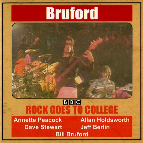 BRUFORD / ブルーフォード / ROCK GOES TO COLLEGE