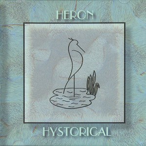 HERON / ヘロン  (UK) / HYSTIRICAL
