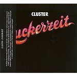CLUSTER / クラスター / ZUCKERZEIT - REMASTER