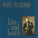 DARYL STUERMER / ダリル・ステューマー / LIVE AND LEARN